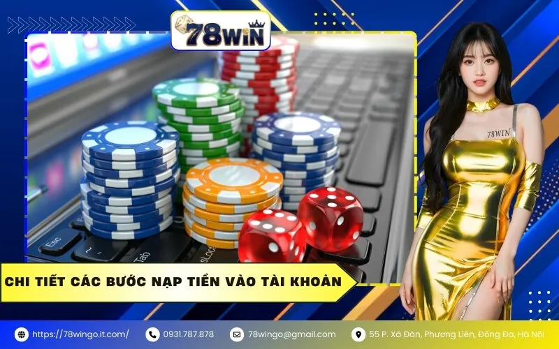 Chi Tiết Các Bước Nạp Tiền Vào Tài Khoản