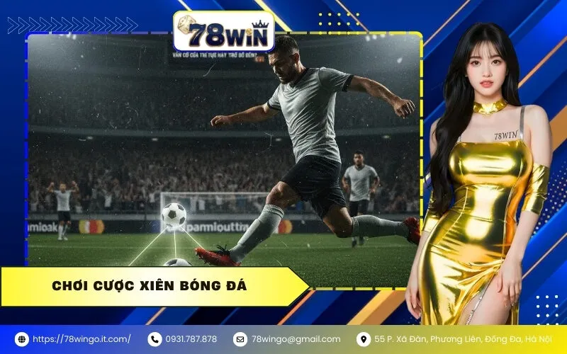 Chơi Cược Xiên Bóng Đá