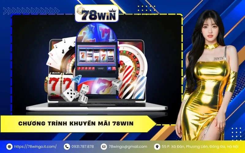 Chương Trình Khuyến Mãi 78WIN