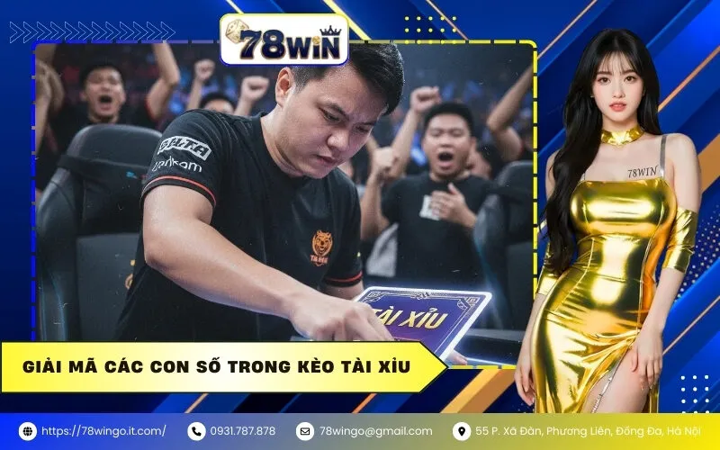Giải Mã Các Con Số Trong Kèo Tài Xỉu