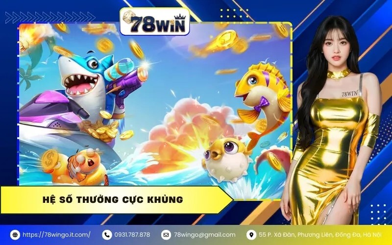 Hệ số thưởng cực khủng