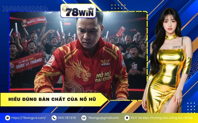 Hiểu Đúng Bản Chất Của Nổ Hũ