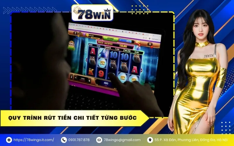 Quy trình rút tiền chi tiết từng bước