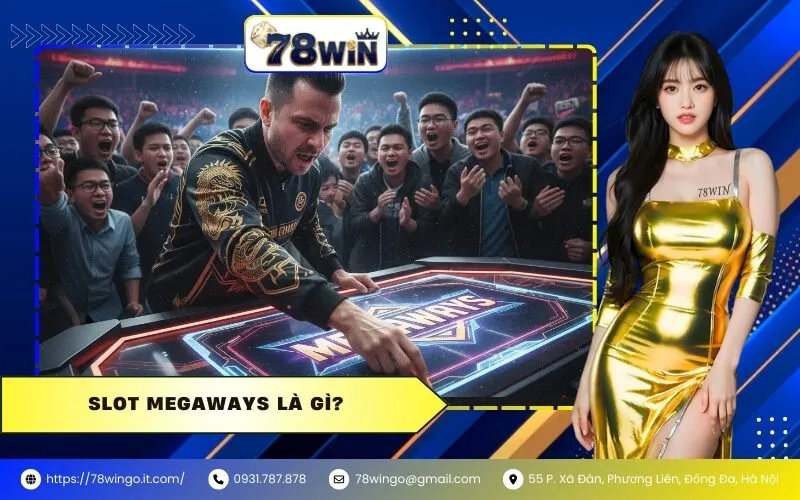 Slot Megaways Là Gì?