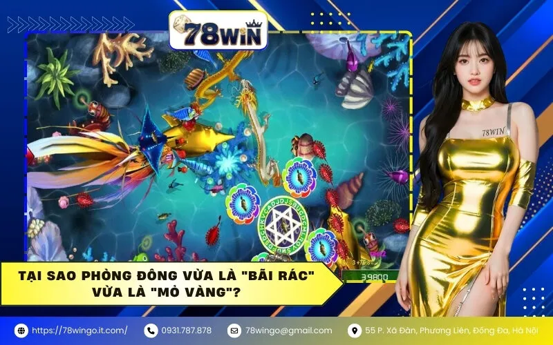 Tại sao phòng đông vừa là "bãi rác" vừa là "mỏ vàng"?