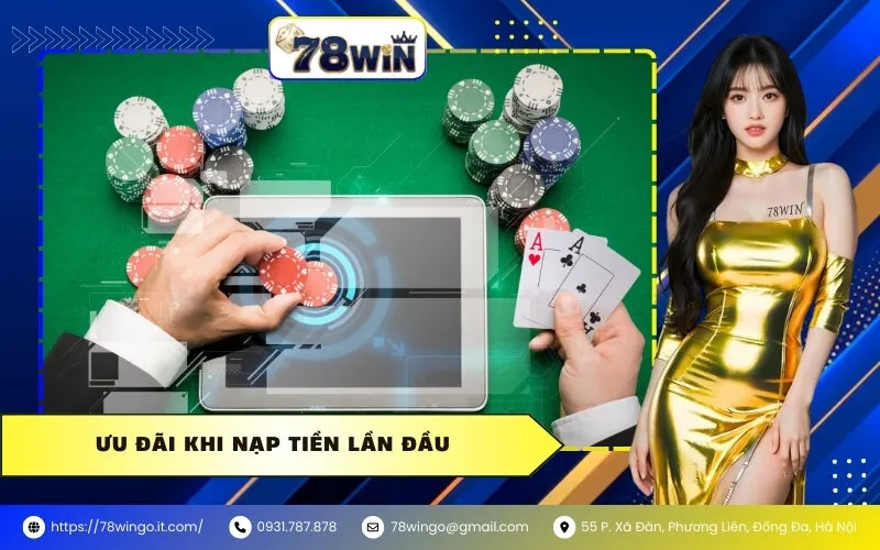 Ưu Đãi Khi Nạp Tiền Lần Đầu