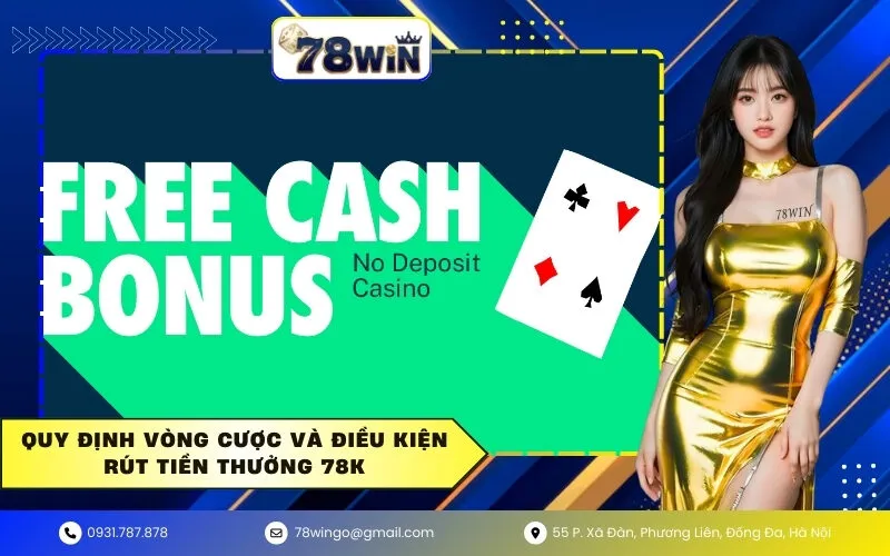 Quy định vòng cược và điều kiện rút tiền thưởng 78K